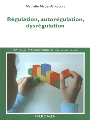 cover image of Régulation, autorégulation, dysrégulation